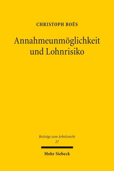 Annahmeunmöglichkeit und Lohnrisiko