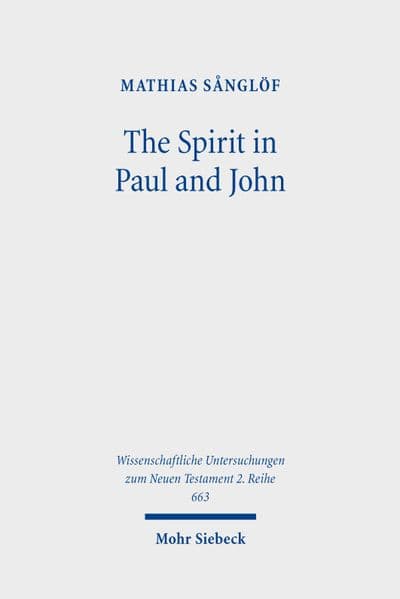The Spirit in Paul and John