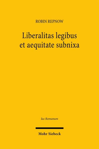 Liberalitas legibus et aequitate subnixa