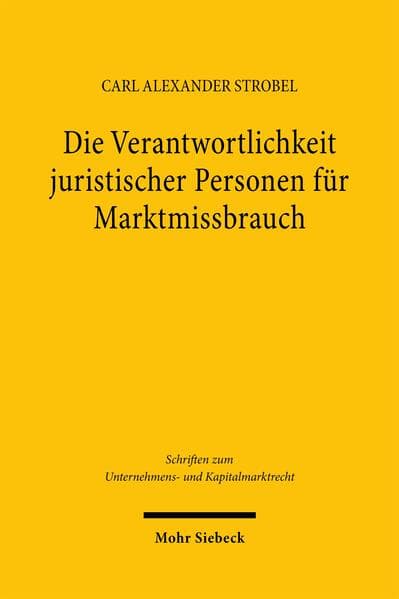 Die Verantwortlichkeit juristischer Personen für Marktmissbrauch