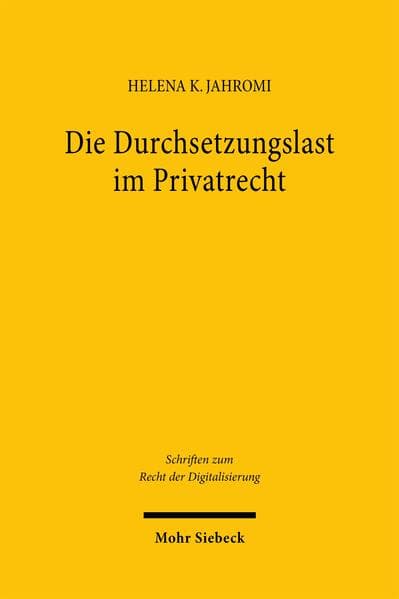 Die Durchsetzungslast im Privatrecht