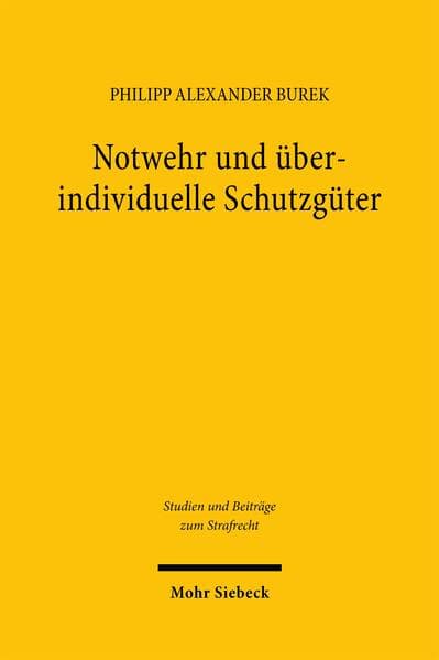 Notwehr und überindividuelle Schutzgüter
