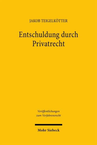 Entschuldung durch Privatrecht