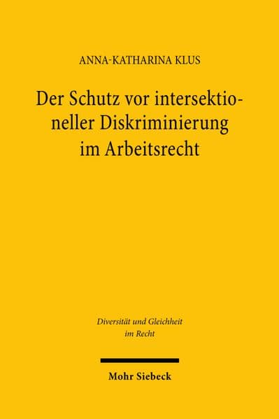Der Schutz vor intersektioneller Diskriminierung im Arbeitsrecht