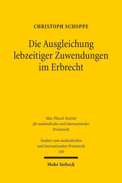 Die Ausgleichung lebzeitiger Zuwendungen im Erbrecht