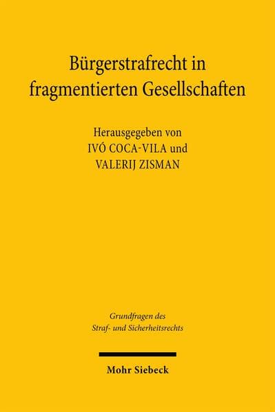Bürgerstrafrecht in fragmentierten Gesellschaften