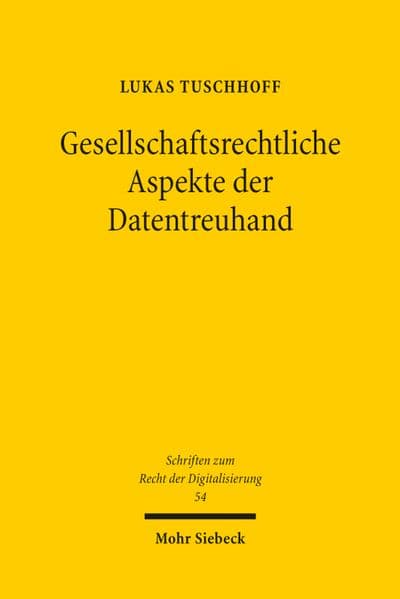 Gesellschaftsrechtliche Aspekte der Datentreuhand