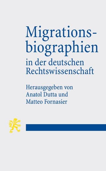 Migrationsbiographien in der deutschen Rechtswissenschaft