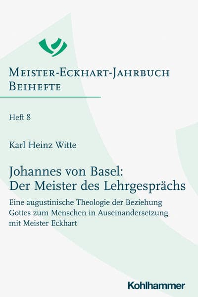 Johannes von Basel: Der Meister des Lehrgesprächs