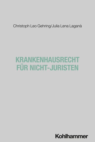 Krankenhausrecht für Nicht-Juristen