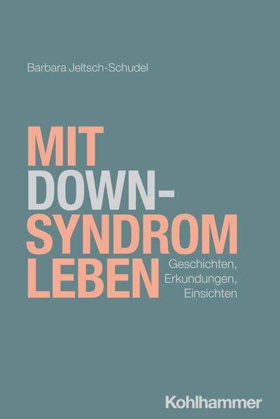 Mit Down-Syndrom leben