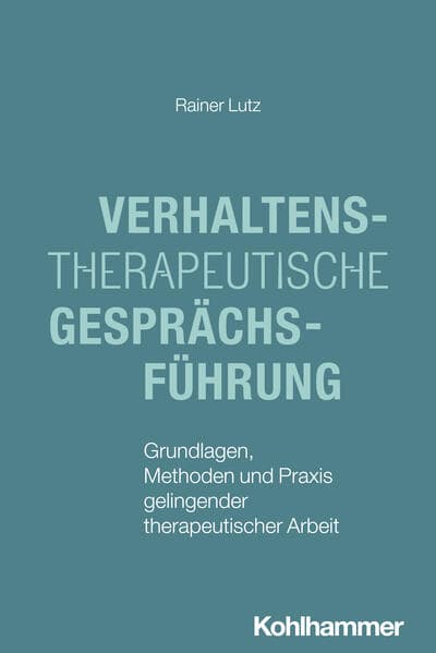 Verhaltenstherapeutische Gesprächsführung