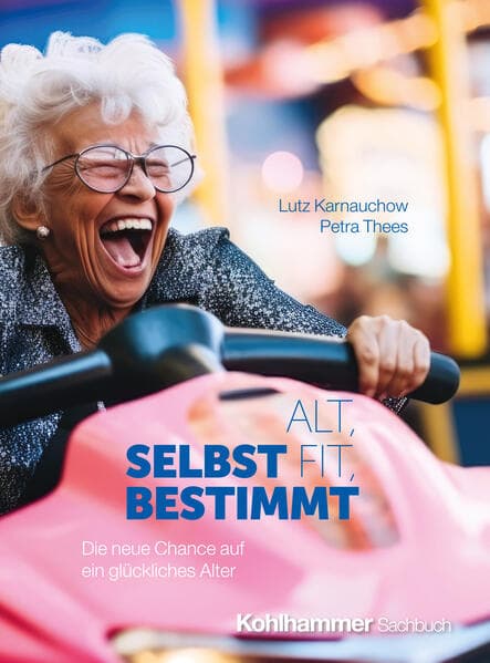Alt, fit, selbstbestimmt