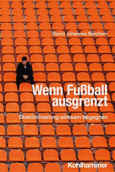 Wenn Fußball ausgrenzt
