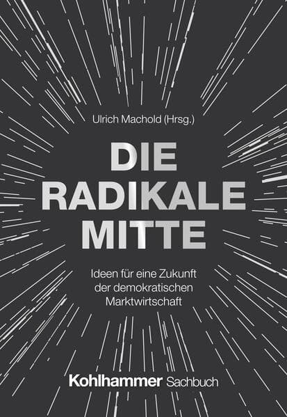 Die Radikale Mitte