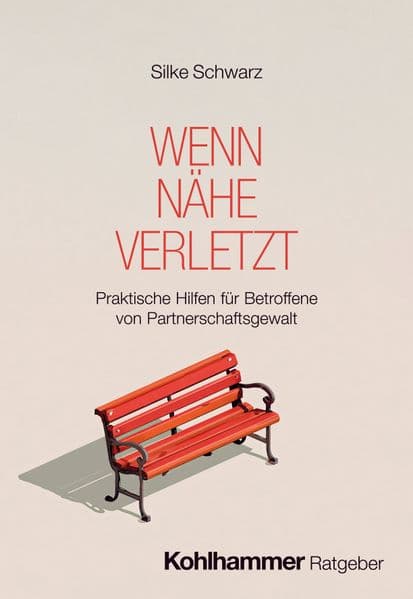 Wenn Nähe verletzt