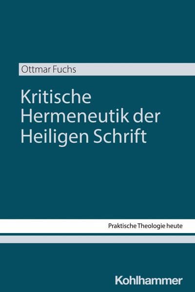 Kritische Hermeneutik der Heiligen Schrift