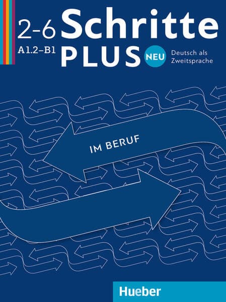 Schritte plus Neu im Beruf 2–6