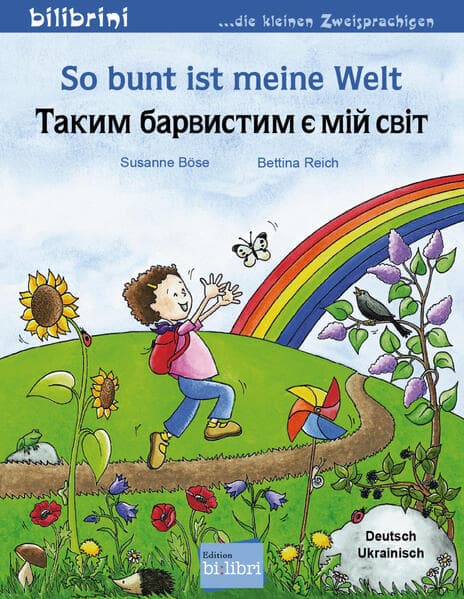 So bunt ist meine Welt (Deutsch-Ukrainisch)