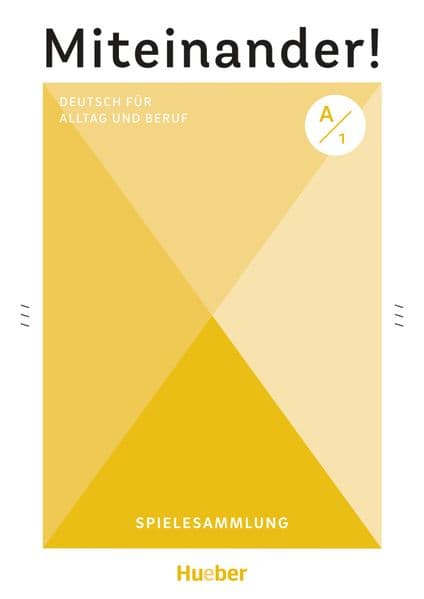 Miteinander! Deutsch für Alltag und Beruf A1