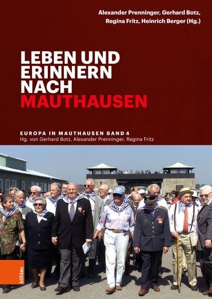Leben und erinnern nach Mauthausen