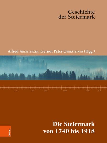 Die Steiermark von 1740 bis 1918