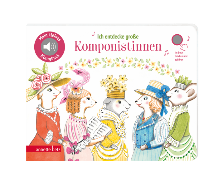 Ich entdecke große Komponistinnen (Mein kleines Klangbuch)