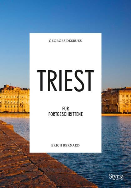 Triest für Fortgeschrittene