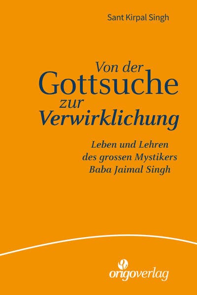 Von der Gottsuche zur Verwirklichung