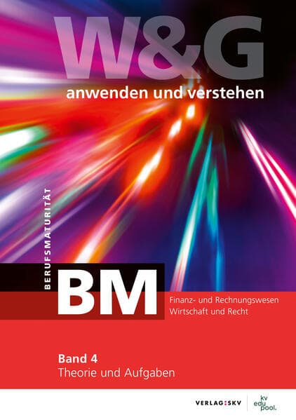 W&G anwenden und verstehen, BM (Berufsmaturität), Band 4, Bundle ohne Lösungen
