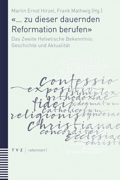 «… zu dieser dauernden Reformation berufen»