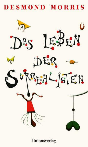 Das Leben der Surrealisten