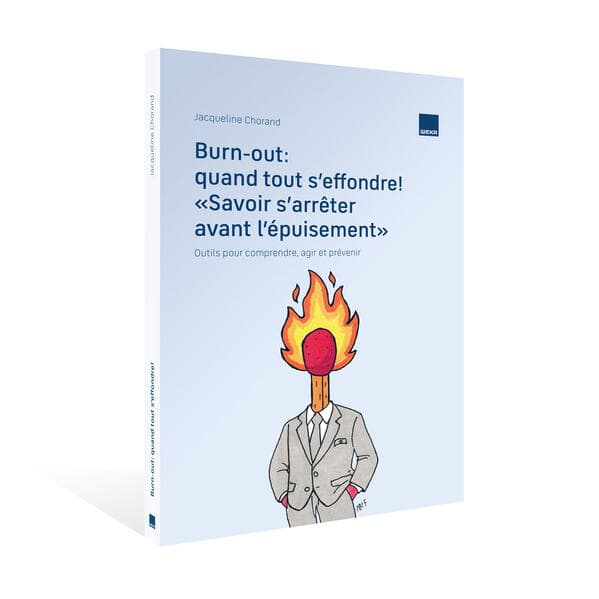 Burn-out: quand tout s’effondre! «Savoir s’arrêter avant l’épuisement»