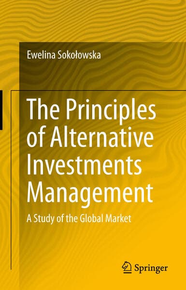 The Principles of Alternative Investments Management