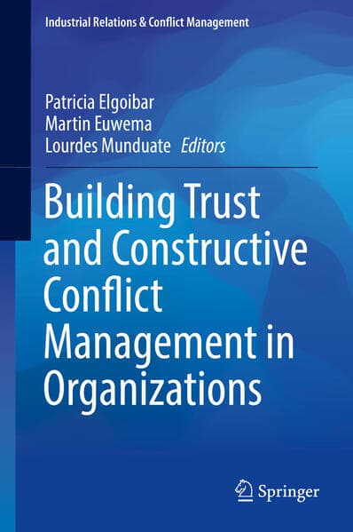 Building Trust and Constructive Conflict Management in Organizations