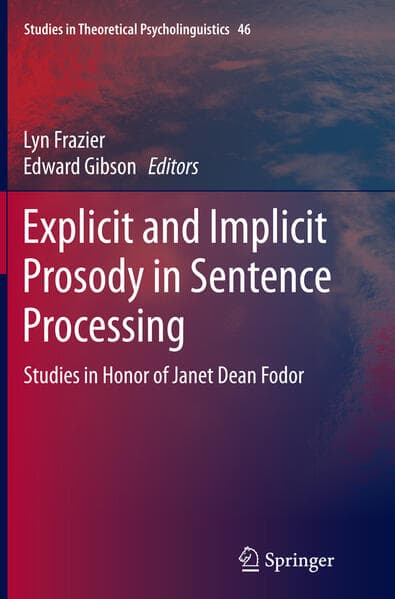 Explicit and Implicit Prosody in Sentence Processing