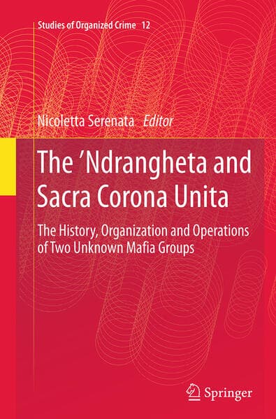 The ’Ndrangheta and Sacra Corona Unita