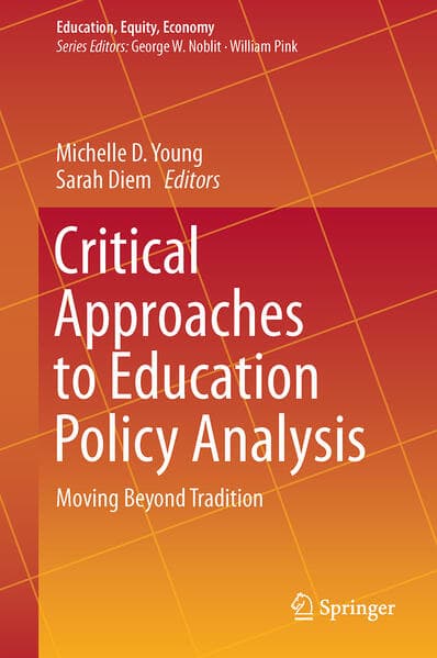 Critical Approaches to Education Policy Analysis
