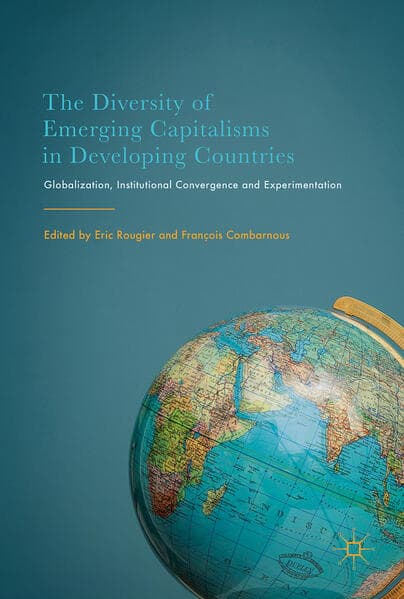 The Diversity of Emerging Capitalisms in Developing Countries