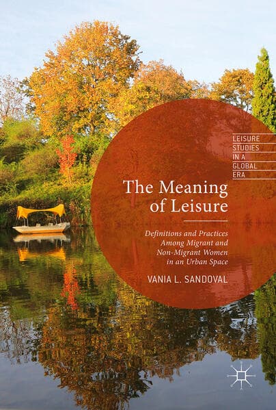 The Meaning of Leisure