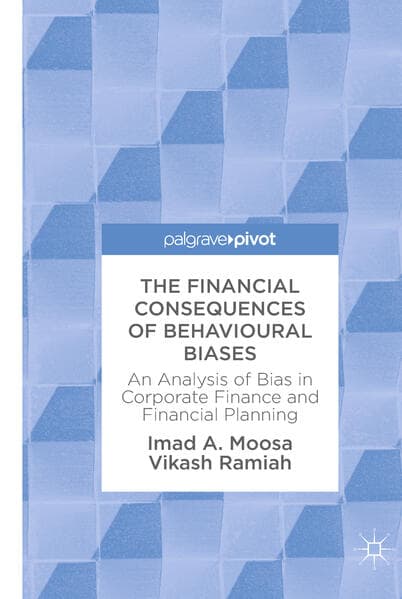 The Financial Consequences of Behavioural Biases