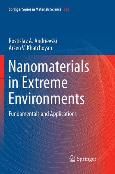 Nanomaterials in Extreme Environments