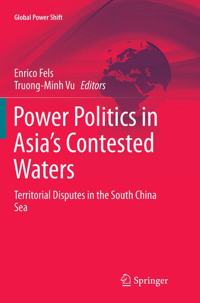 Power Politics in Asia’s Contested Waters