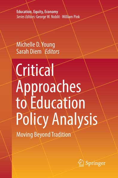 Critical Approaches to Education Policy Analysis