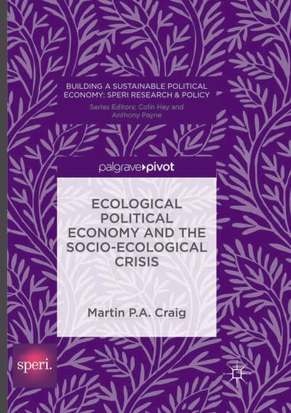 Ecological Political Economy and the Socio-Ecological Crisis