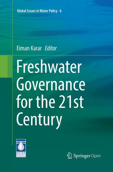 Freshwater Governance for the 21st Century