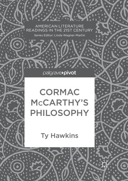 Cormac McCarthy’s Philosophy