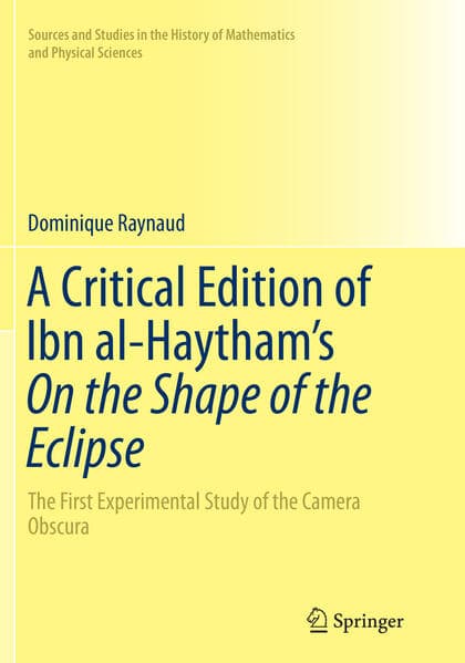 A Critical Edition of Ibn al-Haytham’s On the Shape of the Eclipse