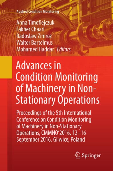 Advances in Condition Monitoring of Machinery in Non-Stationary Operations