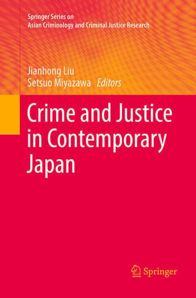 Crime and Justice in Contemporary Japan